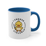 Load image into Gallery viewer, I Choose Violence Duck Funny Coffee Mug, 11oz
