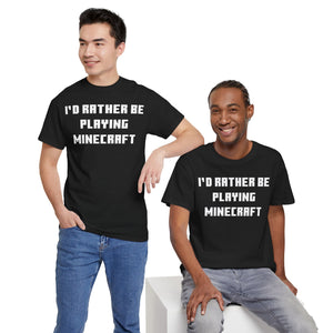 Mine craft I'd Rather Be Playing Unisex Heavy Cotton Tee Gamer Gift For Him Her Game Cup Cups Mugs Birthday Christmas Valentine's Anniversary Gifts