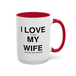 Load image into Gallery viewer, Ceramic Mug - “I Love It When My Wife Lets Me Play Terraria” Coffee Cup
