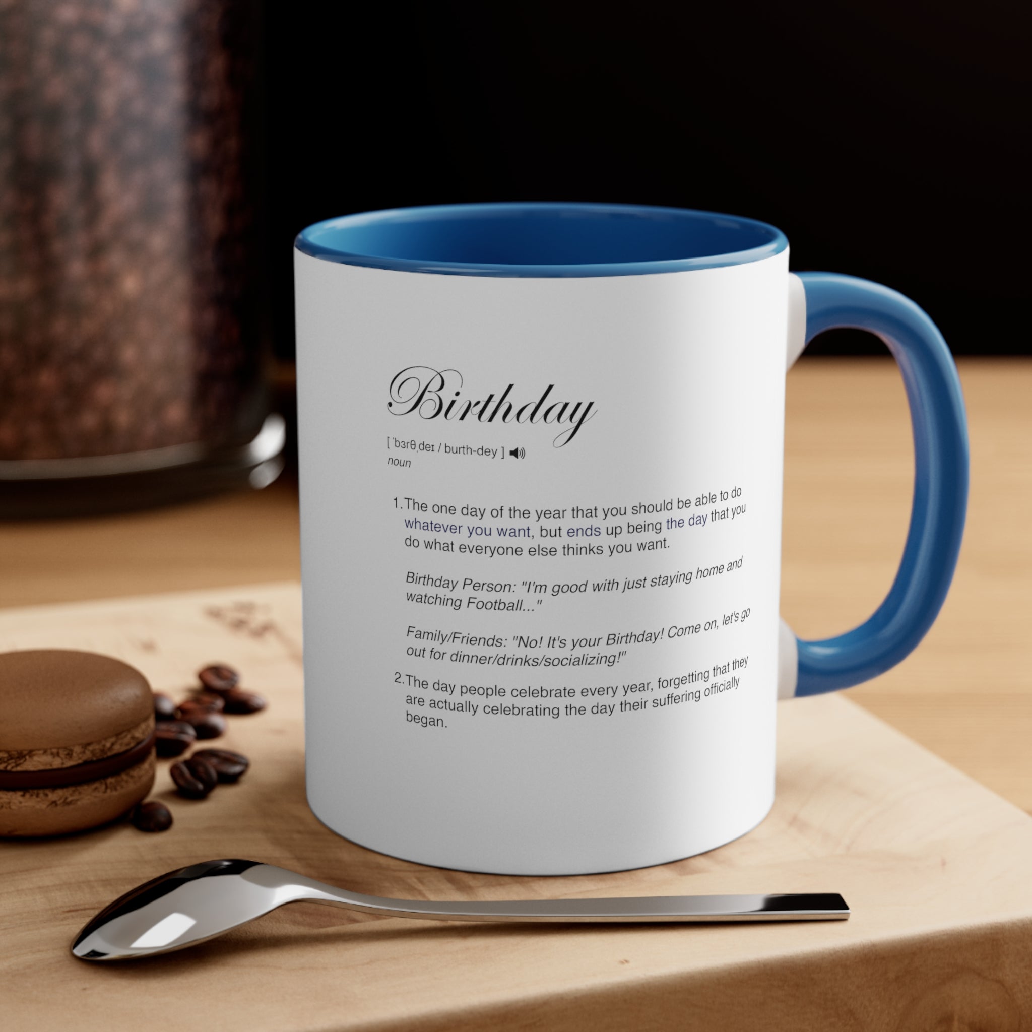 Birthday Funny Definitions Coffee Mug, 11oz Gift For Him Gift For Her Celebration Humor Humour Cup