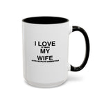 Load image into Gallery viewer, I Love My Wife Coffee Mug — Funny 'Let's Me Play Undertale' Black Accent Ceramic Mug (11oz &amp; 15oz)
