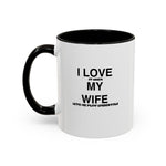 Load image into Gallery viewer, I Love My Wife Coffee Mug — Funny 'Let's Me Play Undertale' Black Accent Ceramic Mug (11oz &amp; 15oz)
