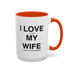 Load image into Gallery viewer, Ceramic Mug - “I Love It When My Wife Lets Me Play Terraria” Coffee Cup
