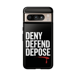 DENY DEFEND DEPOSE | Tough Cases