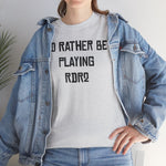 Load image into Gallery viewer, RDR2 I&#39;d Rather Be Playing Unisex Heavy Cotton Tee Red Dead Redemption 2 Shirt Tshirt T-shirt Gamer Gift For Him Her Game Cup Cups Mugs Birthday Christmas Valentine&#39;s Anniversary Gifts
