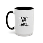 Load image into Gallery viewer, I Love My Wife Coffee Mug — Funny 'Let's Me Play Undertale' Black Accent Ceramic Mug (11oz &amp; 15oz)
