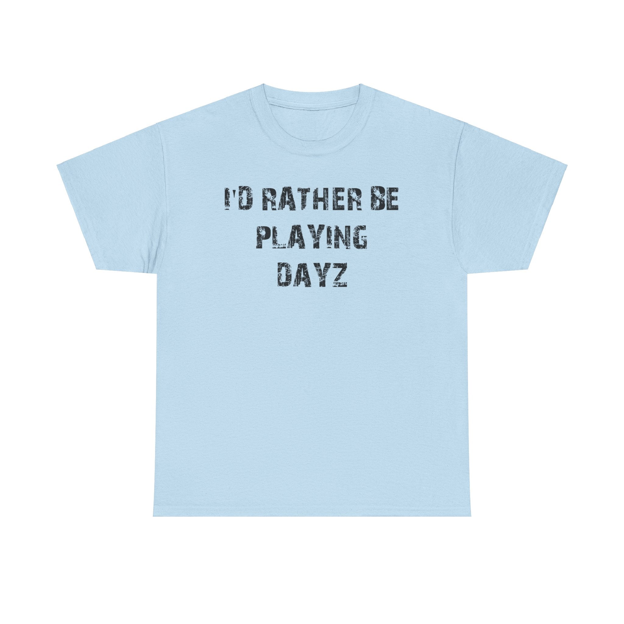 Dayz I'd Rather Be Playing Unisex Heavy Cotton Tee cups mugs cup Gamer Gift For Him Her Game Cup Cups Mugs Birthday Christmas Valentine's Anniversary Gifts