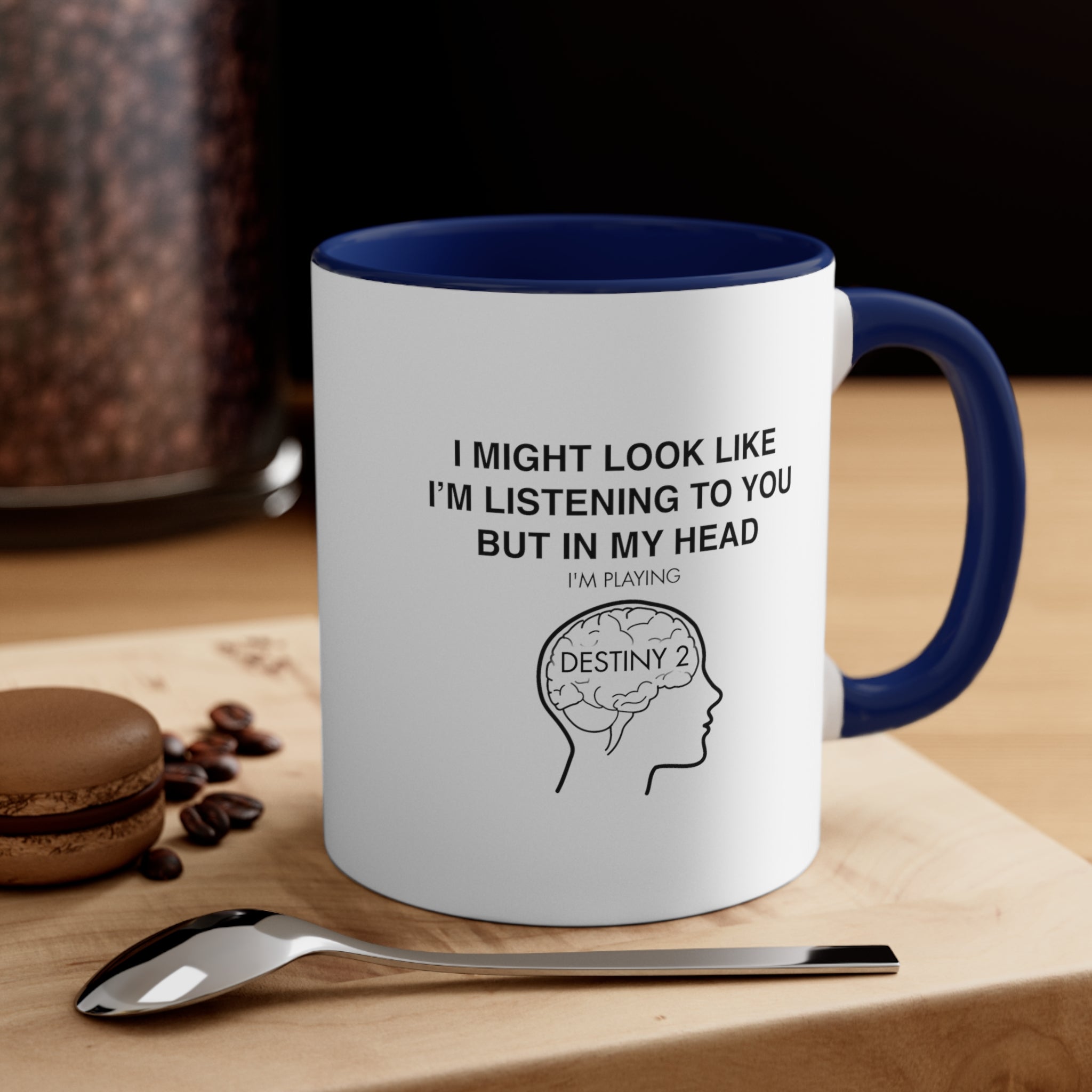 Destiny 2 Funny Coffee Mug, 11oz I Might Look Like I'm Listening Joke Humor Humour Birthday Gift Christmas Valentine's