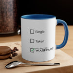 Load image into Gallery viewer, Warframe Single Taken Coffee Mug, 11oz Funny Humor Christmas Valentine Birthday Gift For Him Gift For Her
