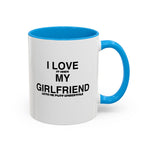 Load image into Gallery viewer, I Love My Girlfriend Coffee Mug — Romantic Black-Handle 11oz &amp; 15oz Gift
