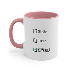 Naraka Single Taken Coffee Mug, 11oz Bloodline Christmas Valentine Birthday Gift For Him Gift For Her