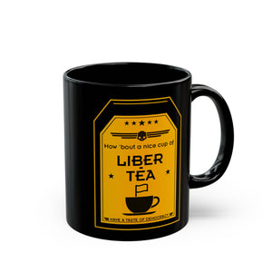 HOW BOUT A NICE CUP OF LIBER-TEA Black Mug (11oz, 15oz) Helldivers 2 Gift For Him Gift For Her Birthday Christmas Liberty Libertea Valentine