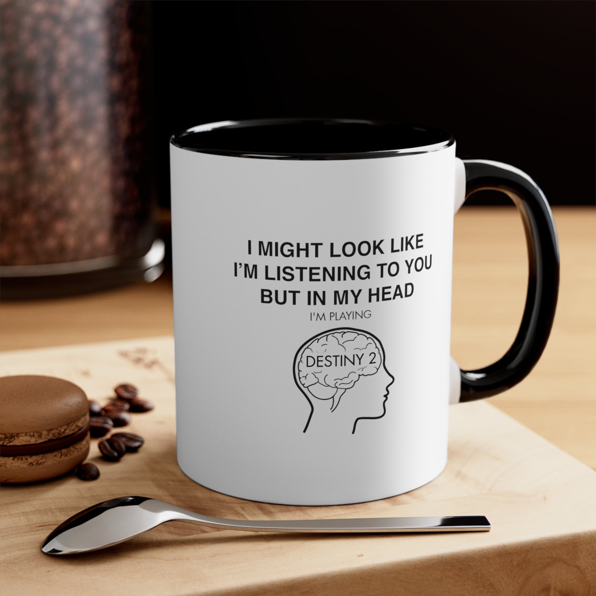 Destiny 2 Funny Coffee Mug, 11oz I Might Look Like I'm Listening Joke Humor Humour Birthday Gift Christmas Valentine's