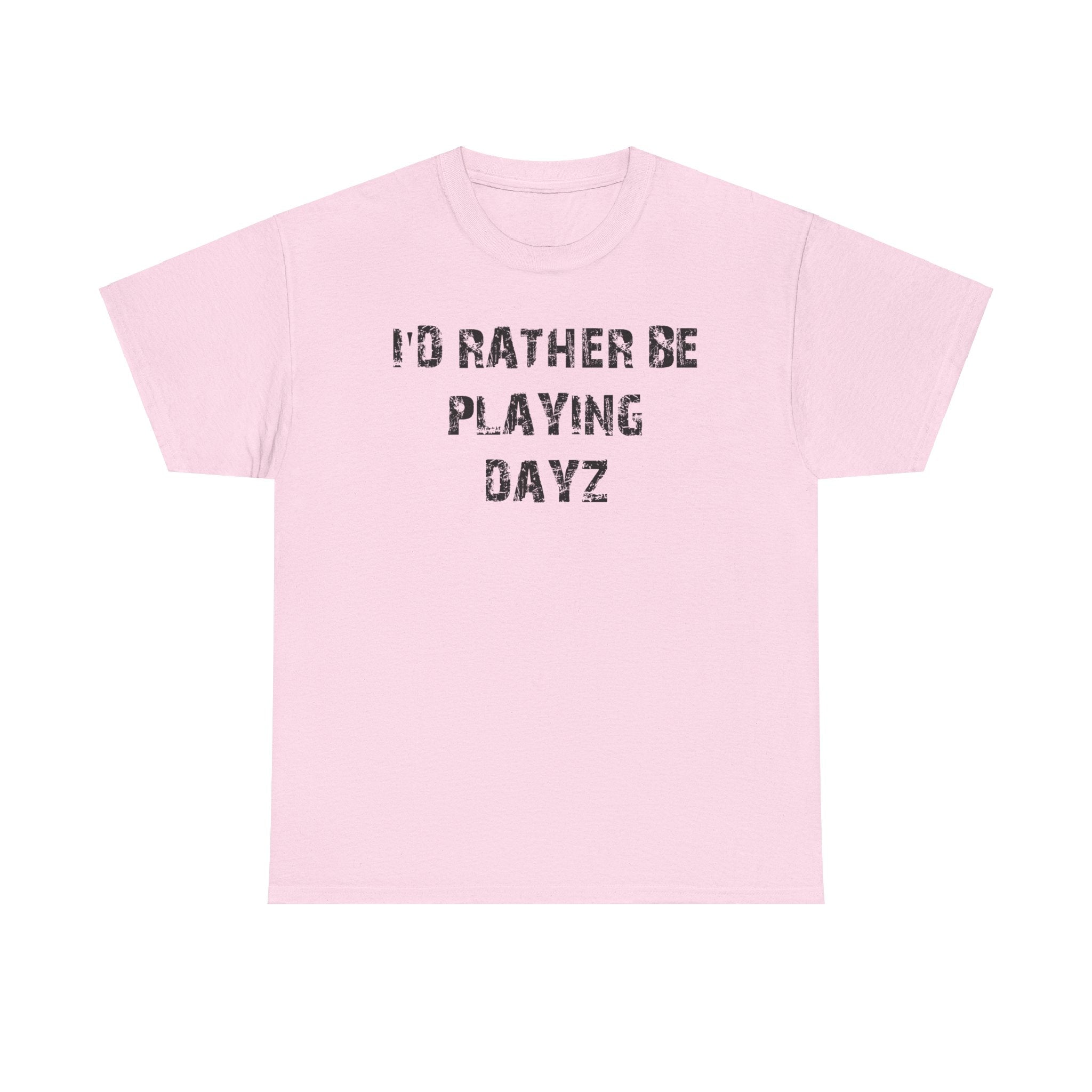 Dayz I'd Rather Be Playing Unisex Heavy Cotton Tee cups mugs cup Gamer Gift For Him Her Game Cup Cups Mugs Birthday Christmas Valentine's Anniversary Gifts