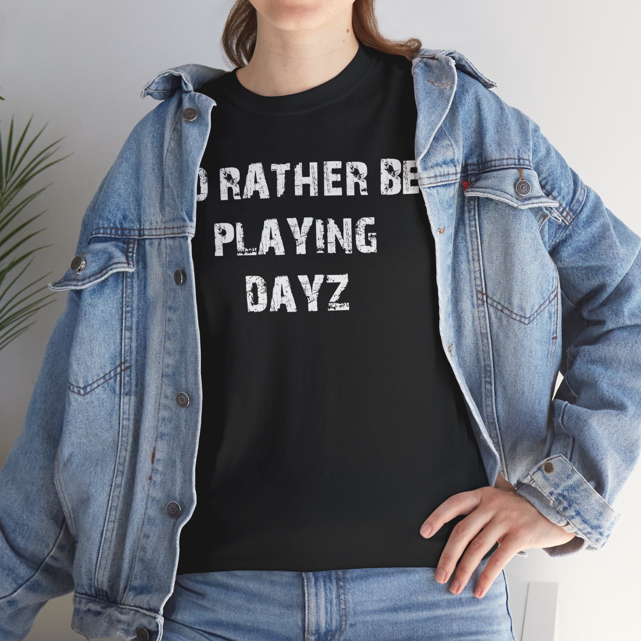 Dayz I'd Rather Be Playing Unisex Heavy Cotton Tee cups mugs cup Gamer Gift For Him Her Game Cup Cups Mugs Birthday Christmas Valentine's Anniversary Gifts