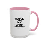 Load image into Gallery viewer, I Love My Wife Coffee Mug — Funny 'Let's Me Play Undertale' Black Accent Ceramic Mug (11oz &amp; 15oz)
