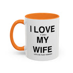 Load image into Gallery viewer, Ceramic Mug - “I Love It When My Wife Lets Me Play Terraria” Coffee Cup
