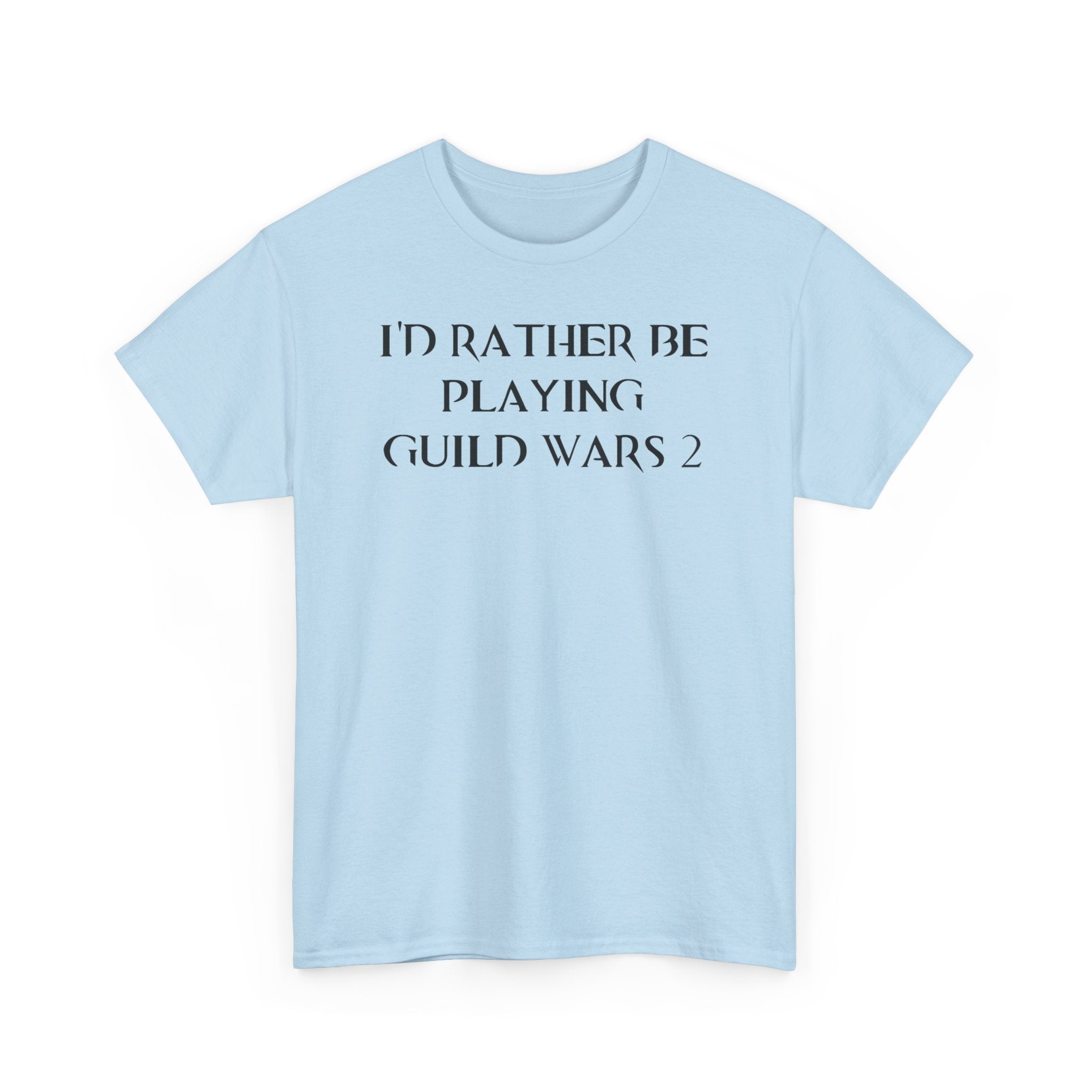 Guild Wars 2 I'd Rather Be Playing Unisex Heavy Cotton Tee Shirt Tshirt T-shirt Gamer Gift For Him Her Game Cup Cups Mugs Birthday Christmas Valentine's Anniversary Gifts