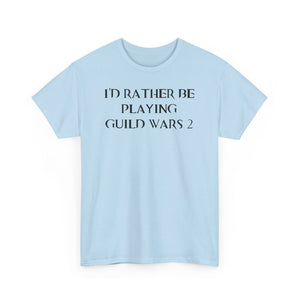 Guild Wars 2 I'd Rather Be Playing Unisex Heavy Cotton Tee Shirt Tshirt T-shirt Gamer Gift For Him Her Game Cup Cups Mugs Birthday Christmas Valentine's Anniversary Gifts