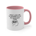 Load image into Gallery viewer, Rust Funny Coffee Mug, 11oz I Might Look Like I&#39;m Listening Joke Humour Humor Birthday Christmas Valentine&#39;s Gift Cup
