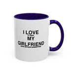 Load image into Gallery viewer, I Love My Girlfriend Coffee Mug — Romantic Black-Handle 11oz &amp; 15oz Gift
