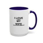 Load image into Gallery viewer, I Love My Wife Coffee Mug — Funny 'Let's Me Play Undertale' Black Accent Ceramic Mug (11oz &amp; 15oz)
