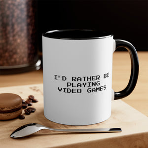 Video Games I'd Rather Be Playing Coffee Mug, 11oz cups mugs cup Gamer Gift For Him Her Game Cup Cups Mugs Birthday Christmas Valentine's Anniversary Gifts