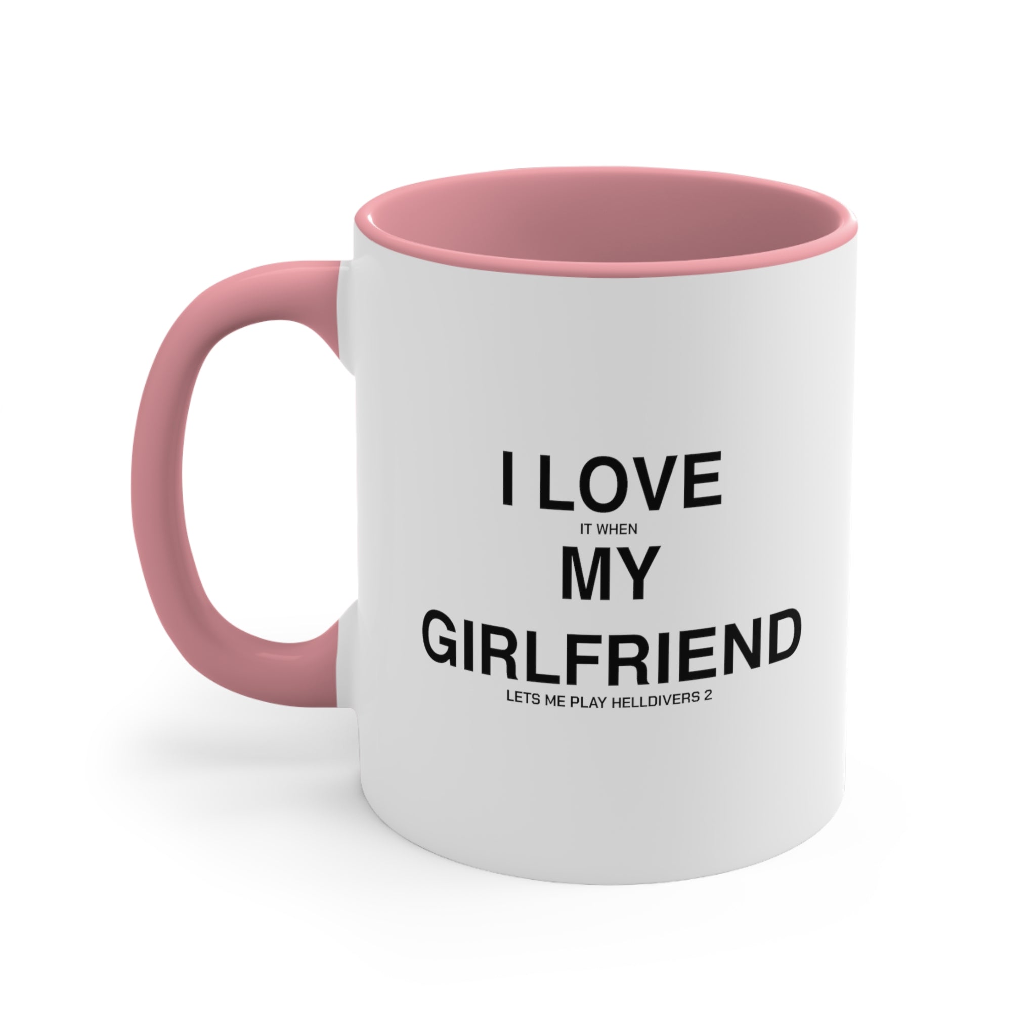 Helldivers 2 Girlfriend Coffee Mug,11oz I Love It When My Girlfriend Let Me Play Helldivers 2 Gift For Boyfriend Funny Joke Comedy Helldivers Cup Humor Humour