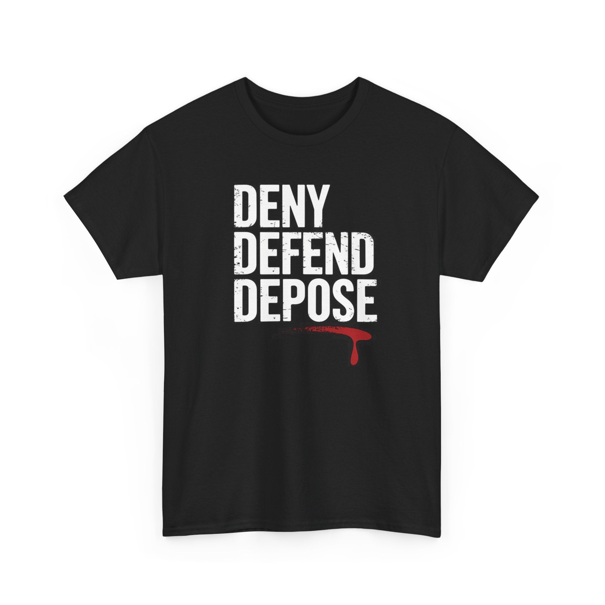 DENY DEFEND DEPOSE | Unisex Heavy Cotton Tee