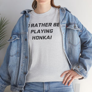 Honkai I'd Rather Be Playing Unisex Heavy Cotton Tee Impact Starrail Shirt Tshirt T-shirt Gamer Gift For Him Her Game Cup Cups Mugs Birthday Christmas Valentine's Anniversary Gifts