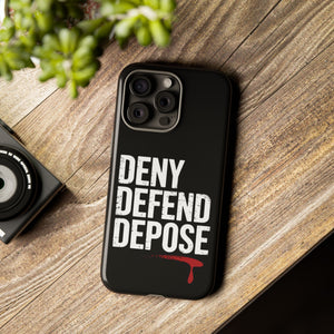 DENY DEFEND DEPOSE | Tough Cases