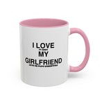 Load image into Gallery viewer, I Love My Girlfriend Coffee Mug — Romantic Black-Handle 11oz &amp; 15oz Gift
