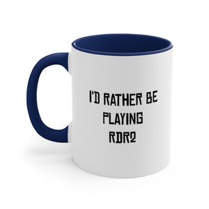 RDR2 I'd Rather Be Playing Coffee Mug, 11oz Red Dead Redemption 2 Cups Mugs Cup Gamer Gift For Him Her Game Cup Cups Mugs Birthday Christmas Valentine's Anniversary Gifts