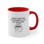 Load image into Gallery viewer, FC24 Funny Coffee Mug, 11oz EA Sports Inspired I Might Look Like I&#39;m Listening
