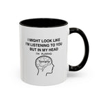 Load image into Gallery viewer, Terraria Gamer Mug — "I Might Look Like I’m Listening to You But In My Head I’m Playing Terraria" (11oz/15oz)
