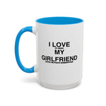 Load image into Gallery viewer, I Love My Girlfriend Coffee Mug — Romantic Black-Handle 11oz &amp; 15oz Gift
