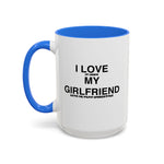 Load image into Gallery viewer, I Love My Girlfriend Coffee Mug — Romantic Black-Handle 11oz &amp; 15oz Gift
