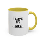 Load image into Gallery viewer, I Love My Wife Coffee Mug — Funny 'Let's Me Play Undertale' Black Accent Ceramic Mug (11oz &amp; 15oz)
