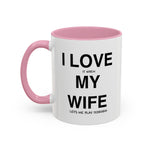 Load image into Gallery viewer, Ceramic Mug - “I Love It When My Wife Lets Me Play Terraria” Coffee Cup

