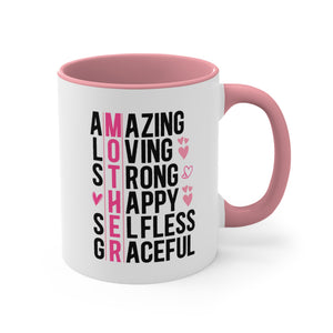 Mother Gift Coffee Mug, 11oz Amazing Loving Strong Happy Selfess Graceful