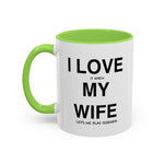 Load image into Gallery viewer, Ceramic Mug - “I Love It When My Wife Lets Me Play Terraria” Coffee Cup
