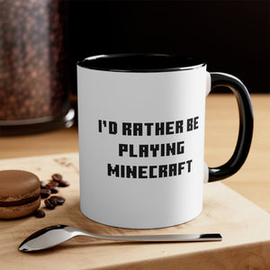 Mine craft I'd Rather Be Playing Accent Coffee Mug, 11oz Gamer Gift For Him Her Game Cup Cups Mugs Birthday Christmas Valentine's Anniversary Gifts