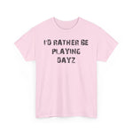 Load image into Gallery viewer, Dayz I&#39;d Rather Be Playing Unisex Heavy Cotton Tee cups mugs cup Gamer Gift For Him Her Game Cup Cups Mugs Birthday Christmas Valentine&#39;s Anniversary Gifts
