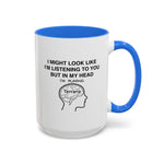 Load image into Gallery viewer, Terraria Gamer Mug — "I Might Look Like I’m Listening to You But In My Head I’m Playing Terraria" (11oz/15oz)
