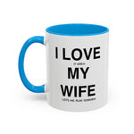 Load image into Gallery viewer, Ceramic Mug - “I Love It When My Wife Lets Me Play Terraria” Coffee Cup
