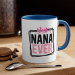 Load image into Gallery viewer, Best Nana Ever Coffee Mug, 11oz Grandma Gift Grandmother Cup Mother&#39;s Day Birthday Christmas Gift For Grandma
