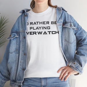 Overwatch I'd Rather Be Playing Unisex Heavy Cotton Tee Shirt Tshirt T-shirt Gamer Gift For Him Her Game Cup Cups Mugs Birthday Christmas Valentine's Anniversary Gifts