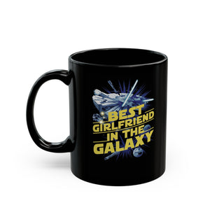 Best Girlfriend In The Galaxy Black Mug (11oz, 15oz) Christmas Birthday Valentine's Sci-Fi Space Battle Nostalgic Themed Nostalgia