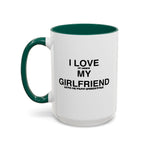 Load image into Gallery viewer, I Love My Girlfriend Coffee Mug — Romantic Black-Handle 11oz &amp; 15oz Gift
