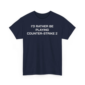 Counter-strike 2 I'd Rather Be Playing Unisex Heavy Cotton Tee cs counterstrike Cups Mugs Cup Gamer Gift For Him Her Game Cup Cups Mugs Birthday Christmas Valentine's Anniversary Gifts